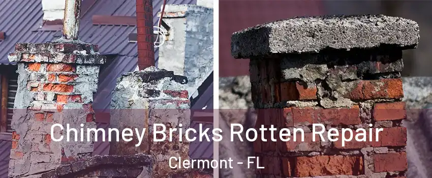  Chimney Bricks Rotten Repair Clermont - FL