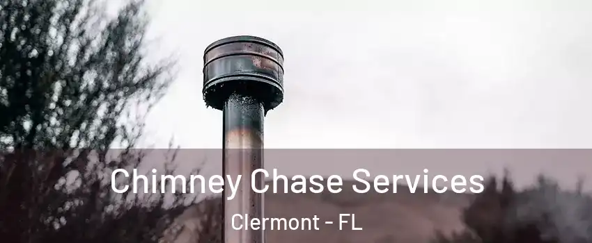  Chimney Chase Services Clermont - FL