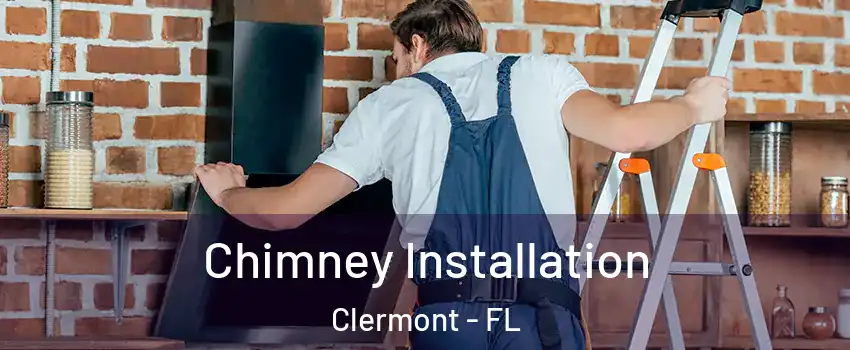  Chimney Installation Clermont - FL