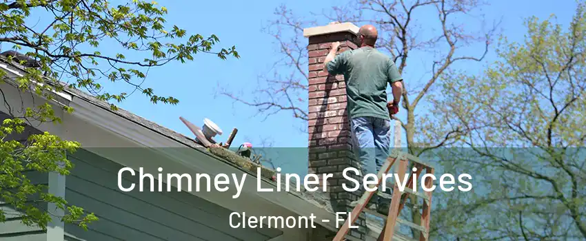  Chimney Liner Services Clermont - FL