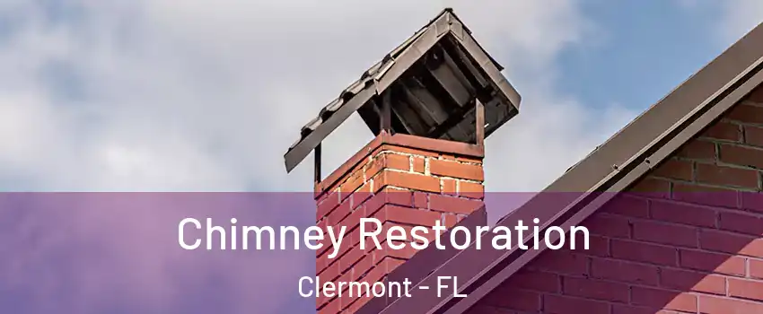  Chimney Restoration Clermont - FL