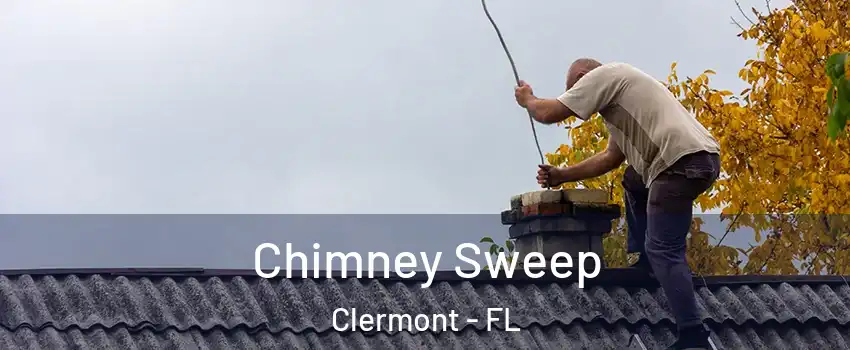  Chimney Sweep Clermont - FL