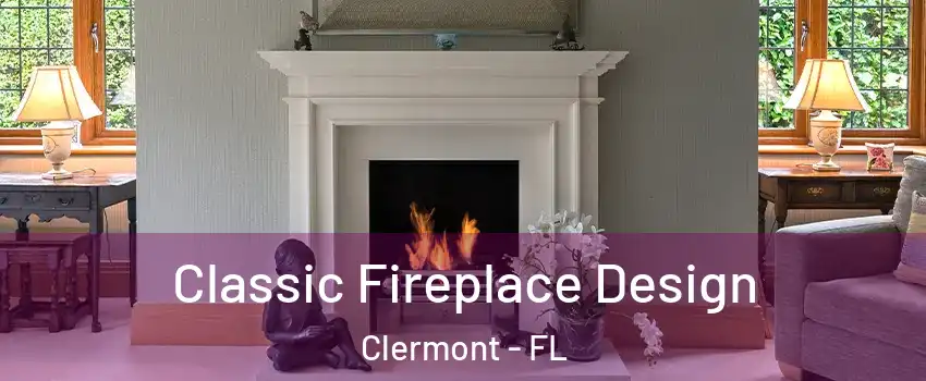  Classic Fireplace Design Clermont - FL