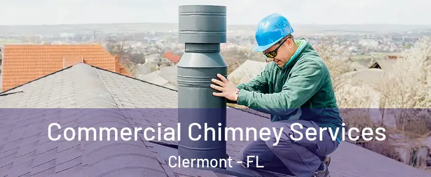  Commercial Chimney Services Clermont - FL