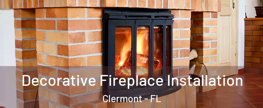  Decorative Fireplace Installation Clermont - FL