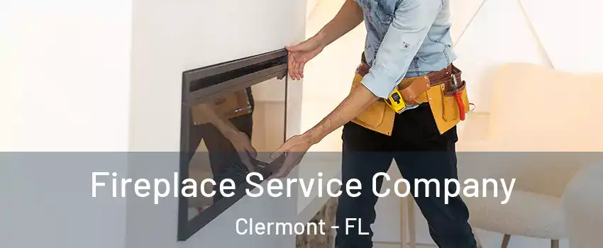  Fireplace Service Company Clermont - FL