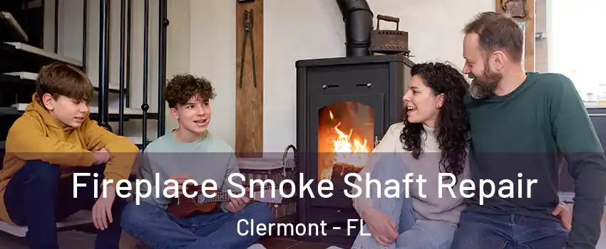  Fireplace Smoke Shaft Repair Clermont - FL