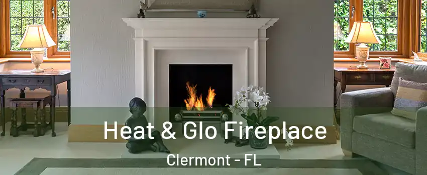  Heat & Glo Fireplace Clermont - FL