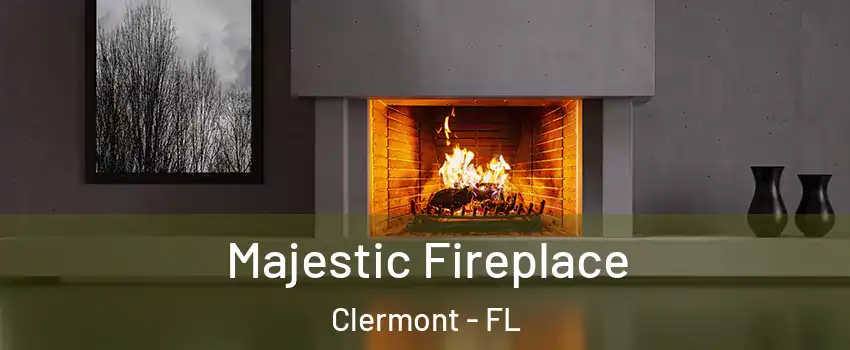 Majestic Fireplace Clermont - FL