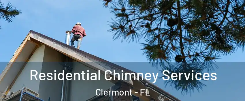  Residential Chimney Services Clermont - FL