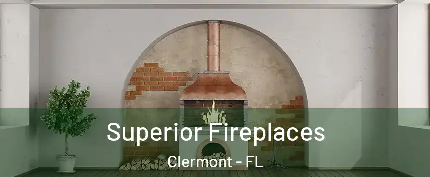  Superior Fireplaces Clermont - FL